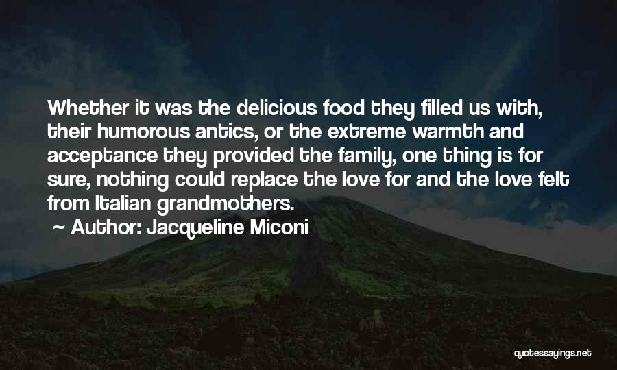 Antics Quotes By Jacqueline Miconi