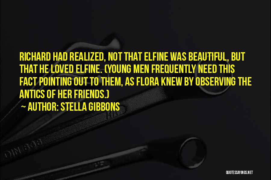 Antics Quotes By Stella Gibbons
