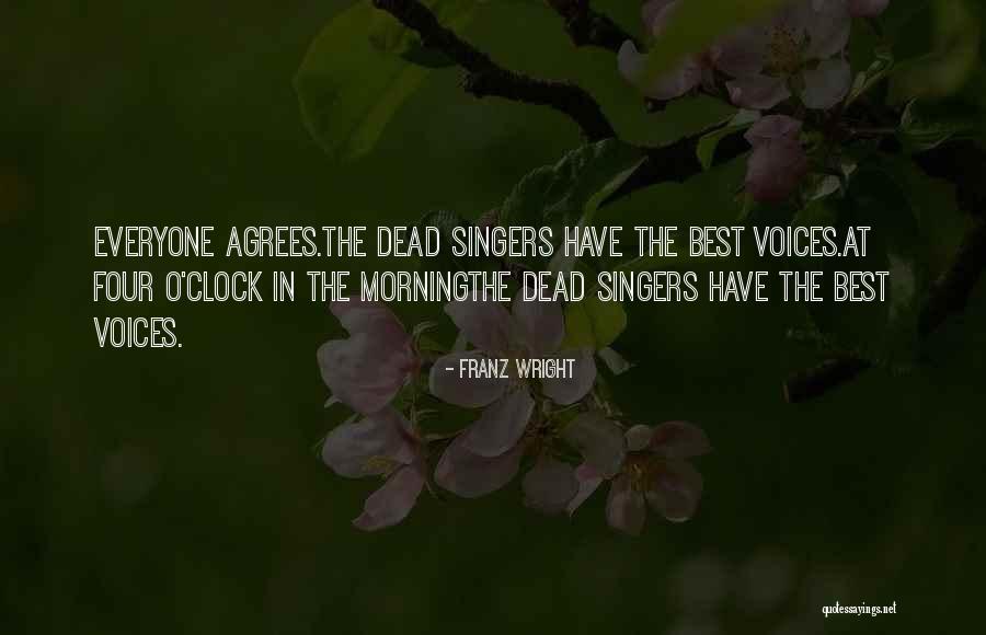 Antidemocratic Quotes By Franz Wright Antidemocratic Quotes By Franz Wright