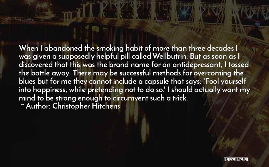 Antidepressant Quotes By Christopher Hitchens