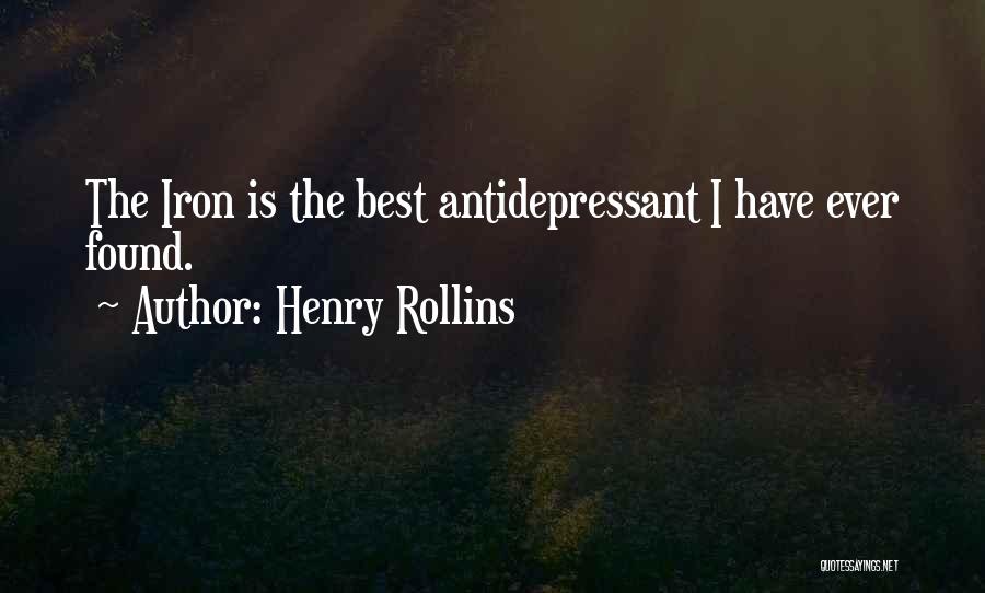 Antidepressant Quotes By Henry Rollins