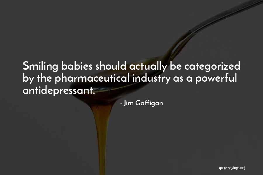 Antidepressant Quotes By Jim Gaffigan