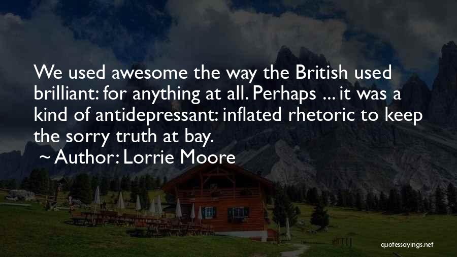 Antidepressant Quotes By Lorrie Moore