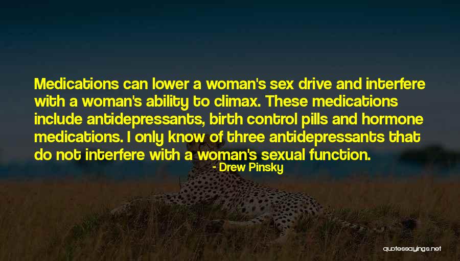 Antidepressants Medications Quotes By Drew Pinsky Antidepressants Medications Quotes By Drew Pinsky