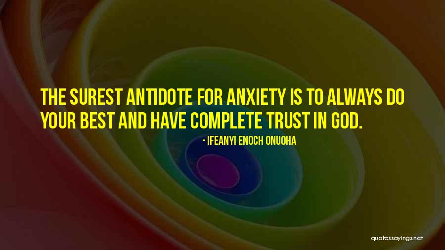 Antidote Quotes By Ifeanyi Enoch Onuoha Antidote Quotes By Ifeanyi Enoch Onuoha