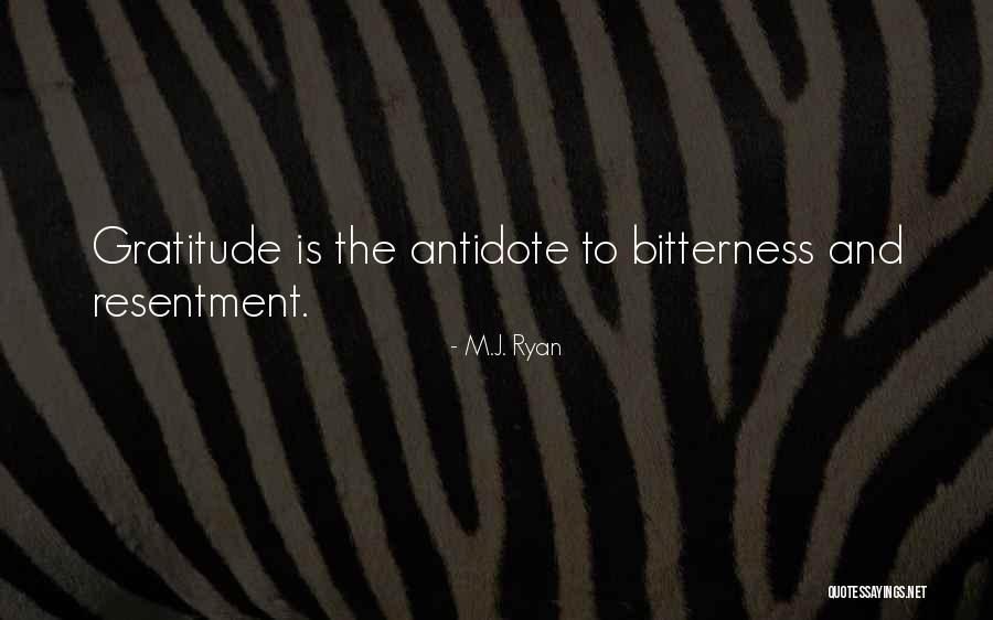 Antidote Quotes By M.J. Ryan Antidote Quotes By M.J. Ryan
