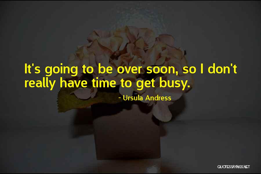 Antiekhandels Quotes By Ursula Andress Antiekhandels Quotes By Ursula Andress