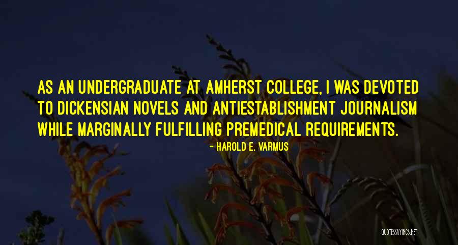 Antiestablishment Quotes By Harold E. Varmus Antiestablishment Quotes By Harold E. Varmus