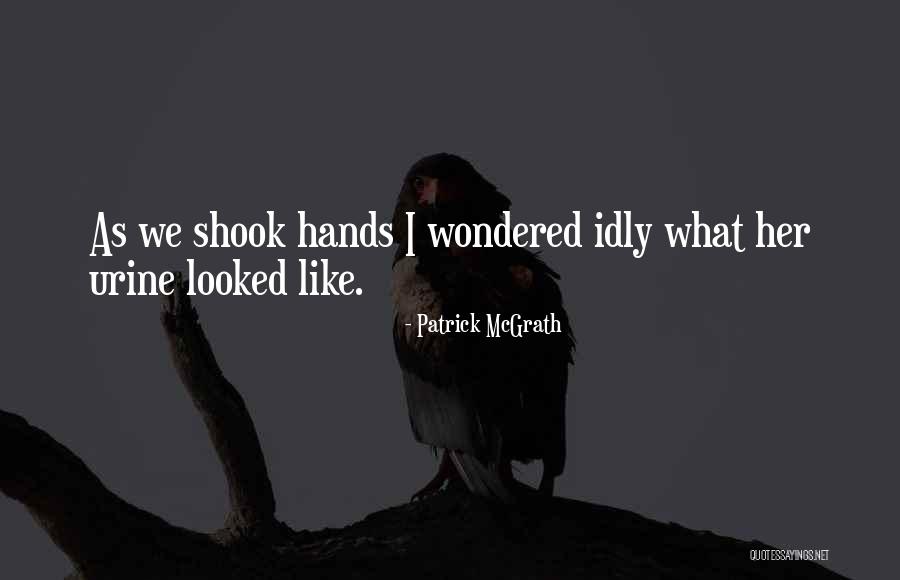 Antiestablishment Quotes By Patrick McGrath