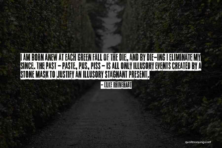 Antifriction On Pistons Quotes By Luke Rhinehart Antifriction On Pistons Quotes By Luke Rhinehart