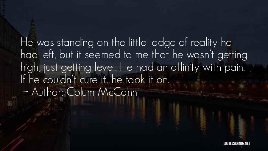 Antigas Formulas Quotes By Colum McCann