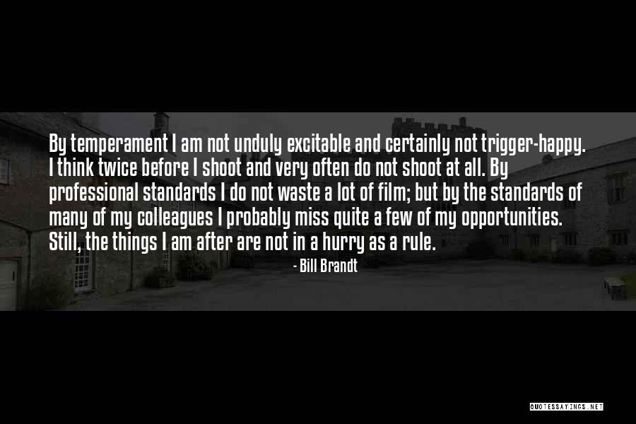 Antigenic Determinants Quotes By Bill Brandt Antigenic Determinants Quotes By Bill Brandt