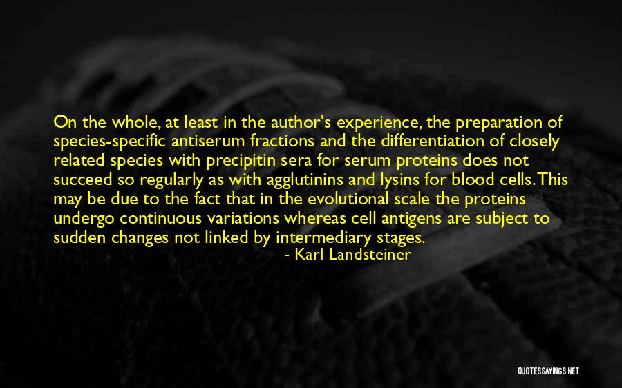 Antigens Quotes By Karl Landsteiner Antigens Quotes By Karl Landsteiner