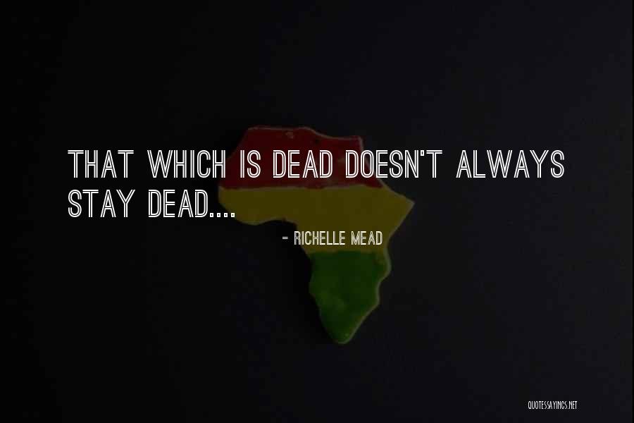 Antigona Lektira Quotes By Richelle Mead Antigona Lektira Quotes By Richelle Mead