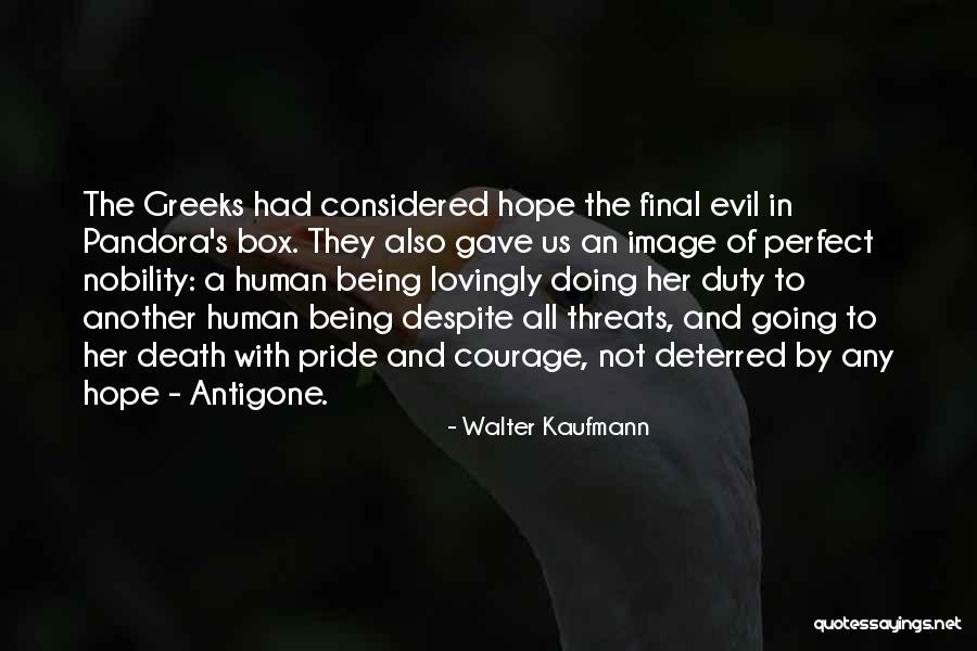 Antigone's Death Quotes By Walter Kaufmann