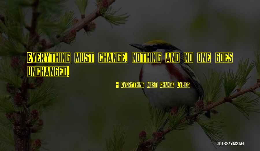 Antiguidade Greco Latina Quotes By Everything Must Change Lyrics Antiguidade Greco Latina Quotes By Everything Must Change Lyrics