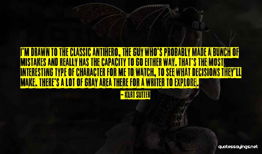 Antihero Quotes By Kurt Sutter Antihero Quotes By Kurt Sutter