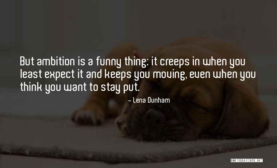 Antike Ledermantel Quotes By Lena Dunham Antike Ledermantel Quotes By Lena Dunham