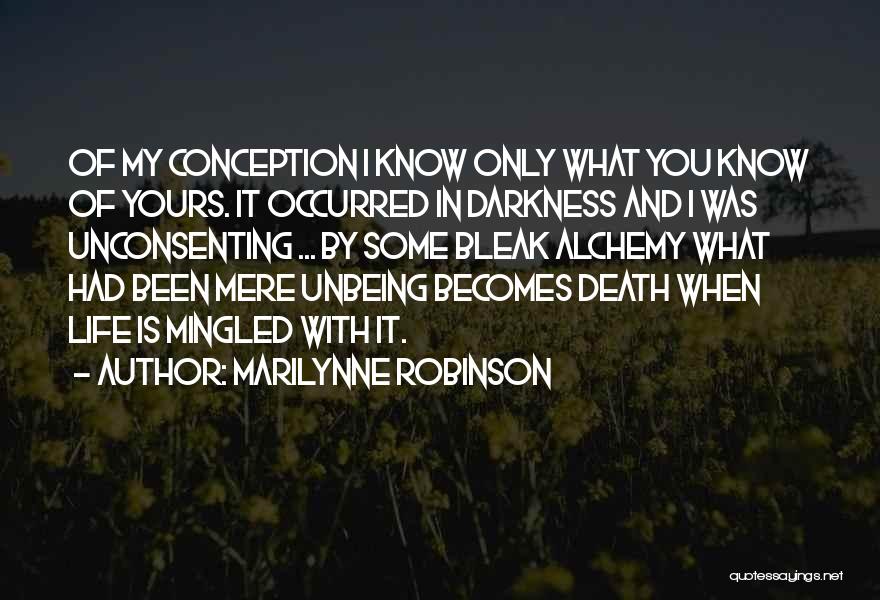 Antinatalism Quotes By Marilynne Robinson