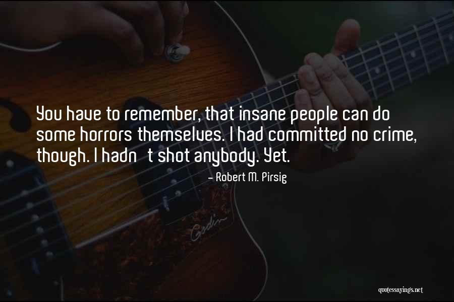 Antinatalist Factor Quotes By Robert M. Pirsig Antinatalist Factor Quotes By Robert M. Pirsig