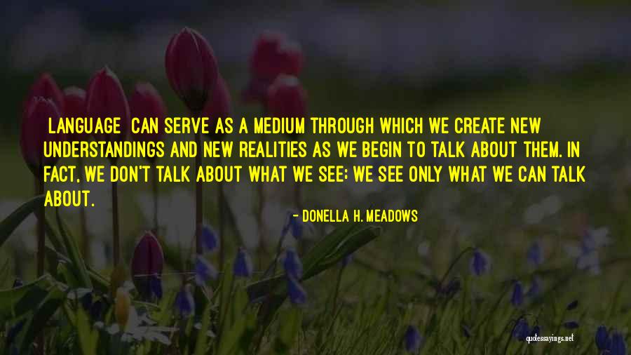 Antinomian Controversy Quotes By Donella H. Meadows Antinomian Controversy Quotes By Donella H. Meadows
