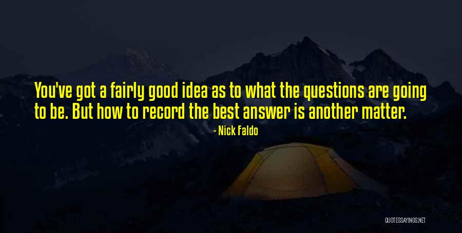 Antinomian Controversy Quotes By Nick Faldo Antinomian Controversy Quotes By Nick Faldo
