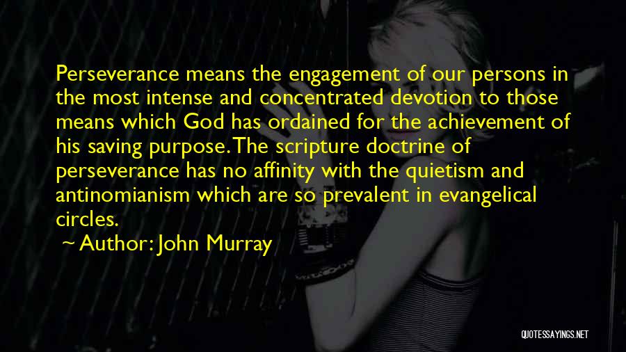 Antinomianism Quotes By John Murray