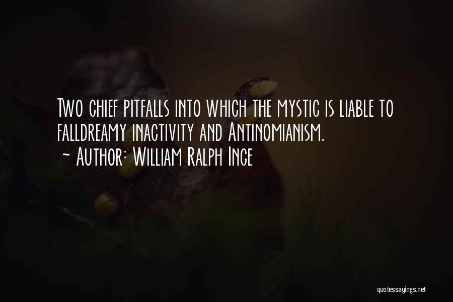 Antinomianism Quotes By William Ralph Inge