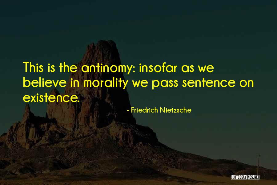 Antinomy Quotes By Friedrich Nietzsche Antinomy Quotes By Friedrich Nietzsche