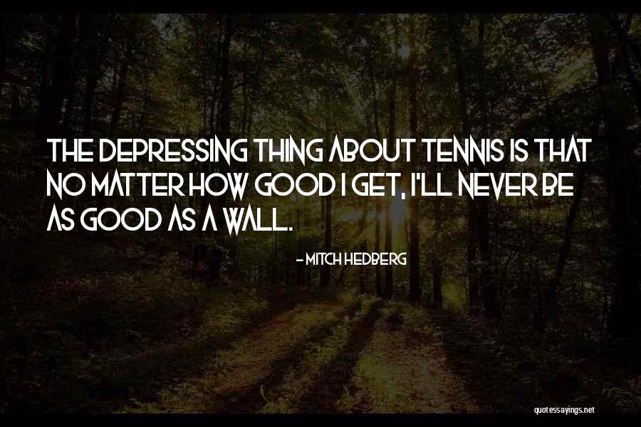 Antinomy Quotes By Mitch Hedberg Antinomy Quotes By Mitch Hedberg