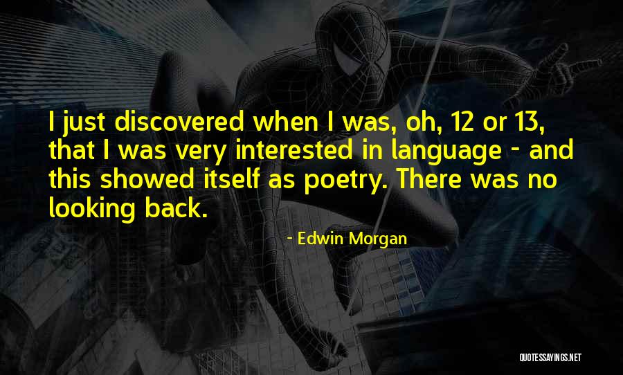 Antione Quotes By Edwin Morgan Antione Quotes By Edwin Morgan