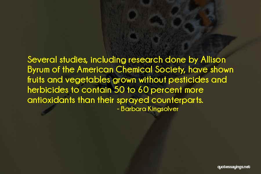 Antioxidants Quotes By Barbara Kingsolver Antioxidants Quotes By Barbara Kingsolver