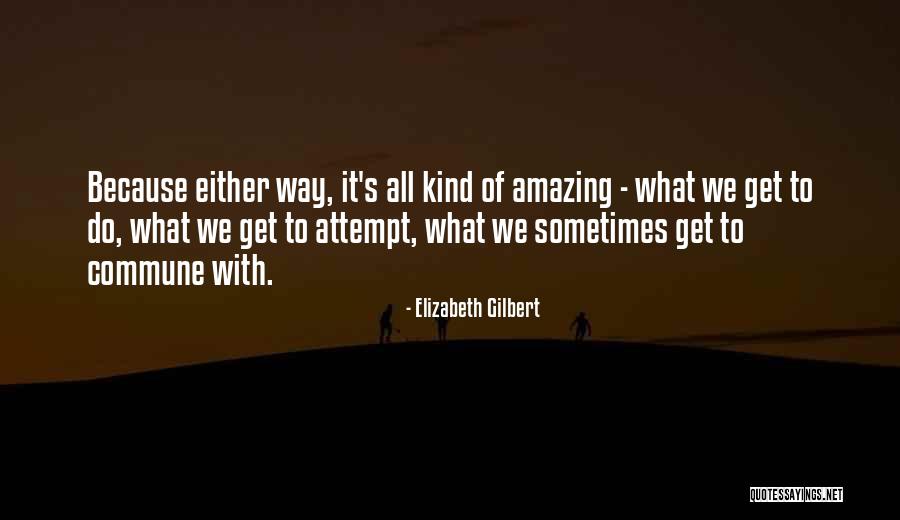 Antipater Father Quotes By Elizabeth Gilbert Antipater Father Quotes By Elizabeth Gilbert