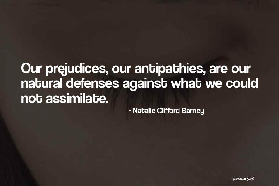Antipathies Quotes By Natalie Clifford Barney Antipathies Quotes By Natalie Clifford Barney