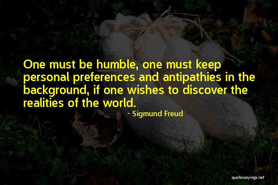 Antipathies Quotes By Sigmund Freud Antipathies Quotes By Sigmund Freud