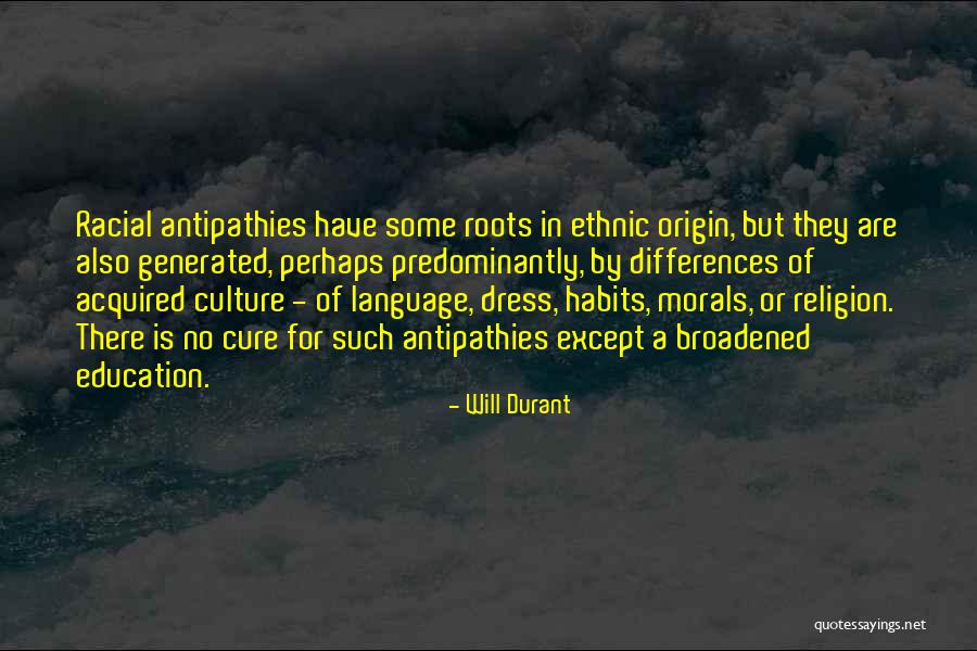 Antipathies Quotes By Will Durant Antipathies Quotes By Will Durant