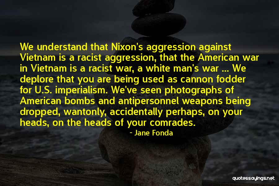 Antipersonnel Mine Quotes By Jane Fonda Antipersonnel Mine Quotes By Jane Fonda