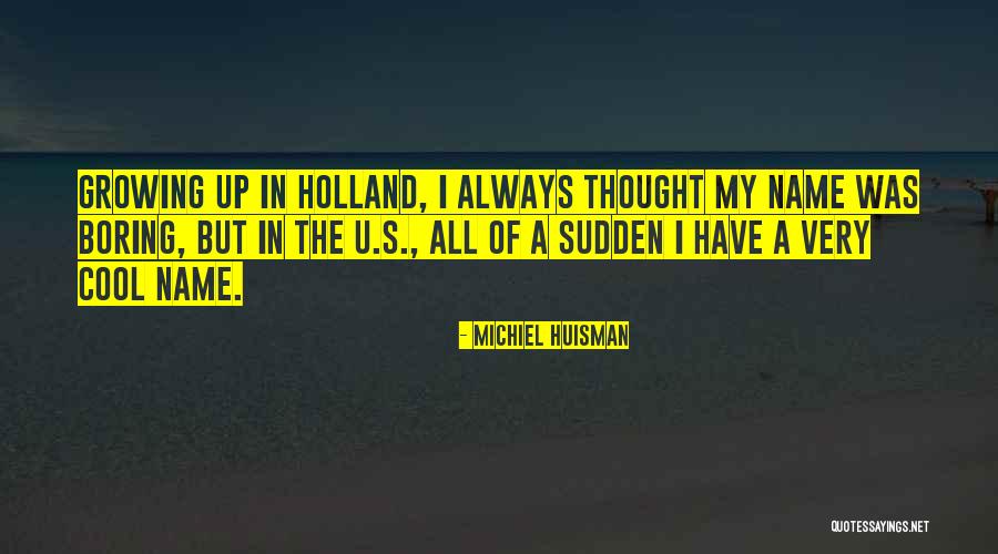 Antipsychotic Drug Quotes By Michiel Huisman Antipsychotic Drug Quotes By Michiel Huisman