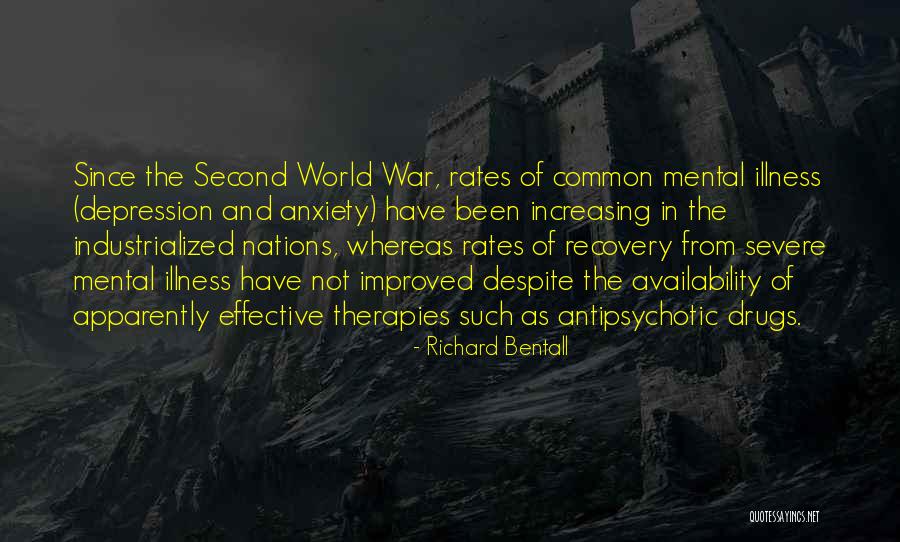 Antipsychotic Drugs Quotes By Richard Bentall