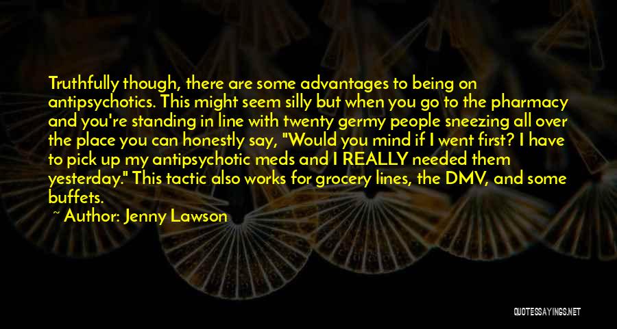 Antipsychotics Quotes By Jenny Lawson