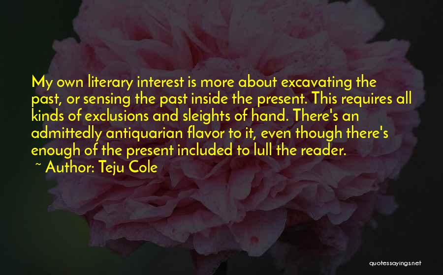 Antiquarian Quotes By Teju Cole