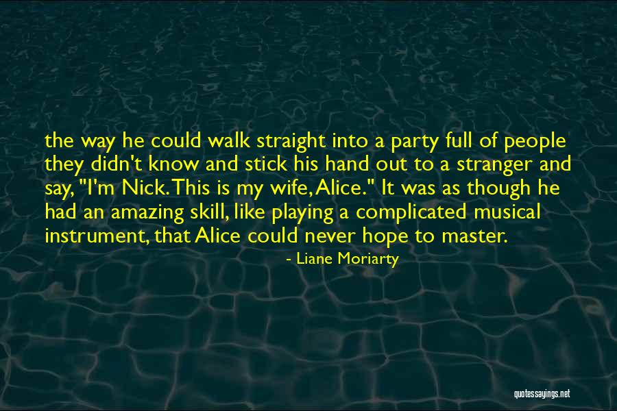 Antiquary 12 Quotes By Liane Moriarty Antiquary 12 Quotes By Liane Moriarty