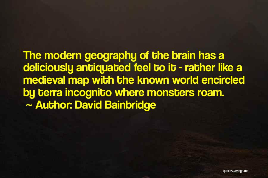 Antiquated Quotes By David Bainbridge