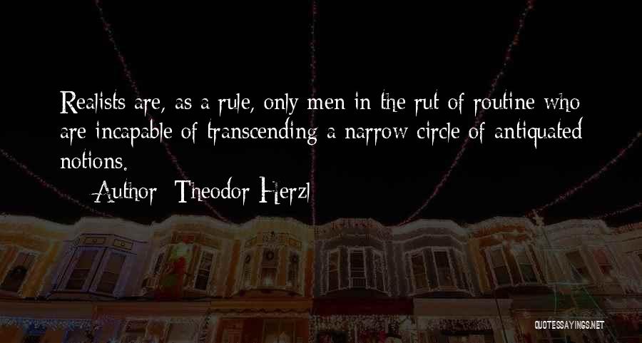 Antiquated Quotes By Theodor Herzl