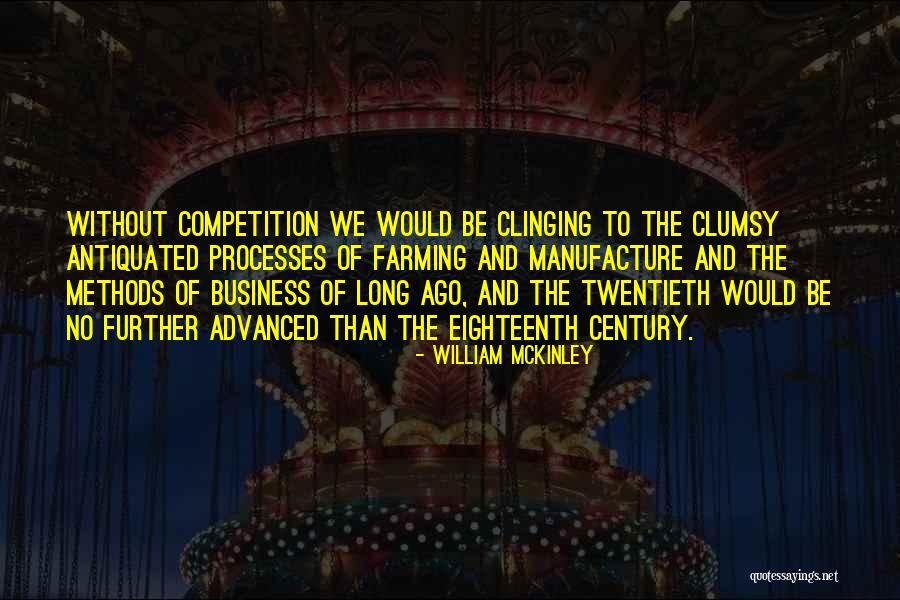 Antiquated Quotes By William McKinley