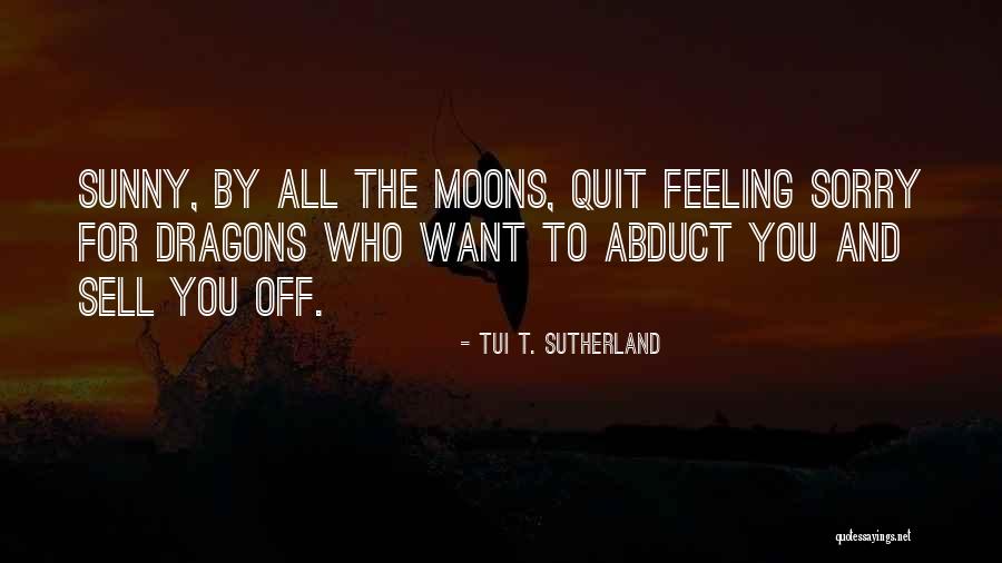Antiquated Term Quotes By Tui T. Sutherland Antiquated Term Quotes By Tui T. Sutherland