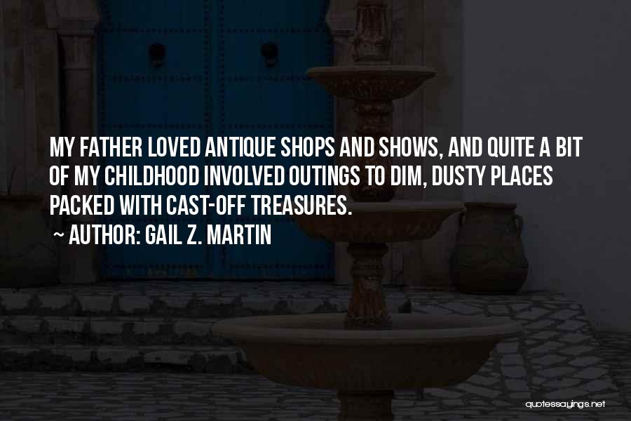 Antique Shops Quotes By Gail Z. Martin