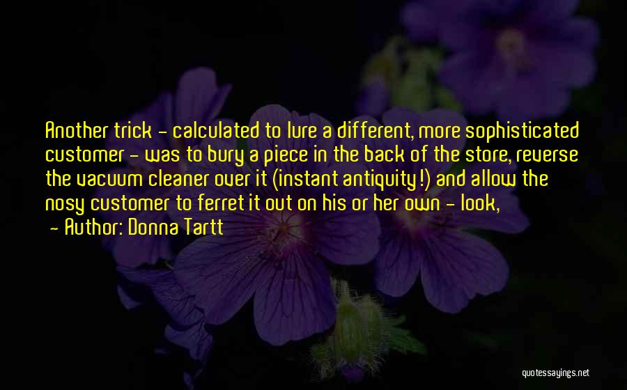 Antiquity Quotes By Donna Tartt