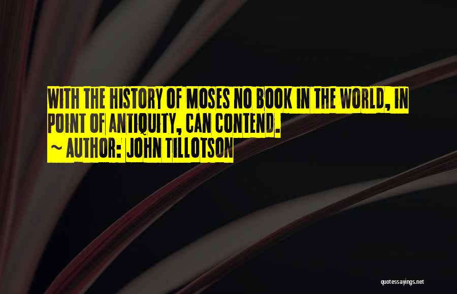 Antiquity Quotes By John Tillotson