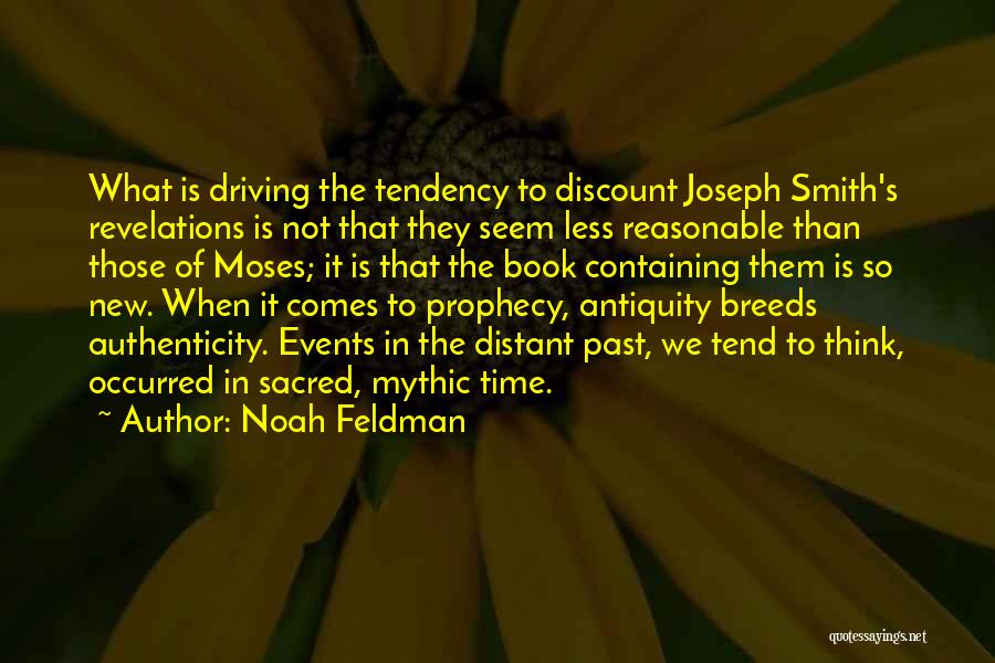 Antiquity Quotes By Noah Feldman